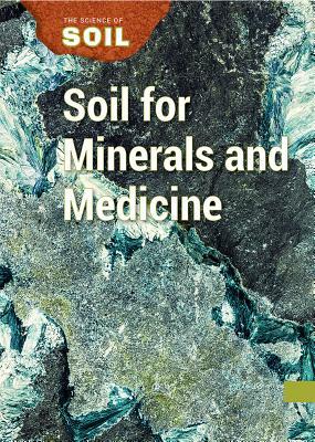 Soil for Minerals and Medicine by Kerry Jones Waring