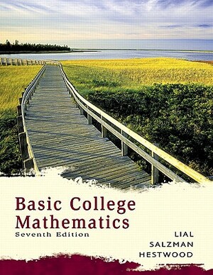 Basic College Mathematics Value Package (Includes Mathxl 24-Month Student Access Kit) by Margaret L. Lial, Stanley A. Salzman, Diana L. Hestwood