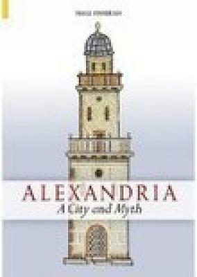 Alexandria: A City and Myth by Niall Finneran