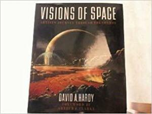 Visions of space : artists journey through the cosmos by David A. Hardy