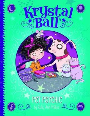 Pet Psychic by Ruby Ann Phillips