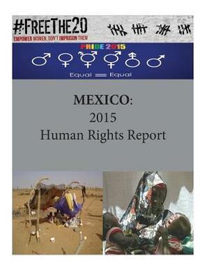 Mexico: 2015 Human Rights Report by United States Department of State