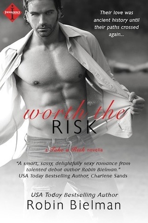 Worth the Risk by Robin Bielman