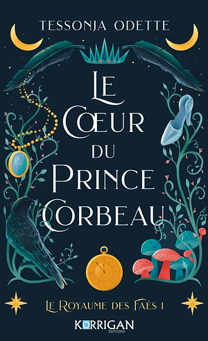 Le coeur du Prince Corbeau  by Tessonja Odette