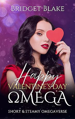 Happy Valentine's Day, Omega by Bridget Blake