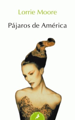 Pájaros de América by Lorrie Moore