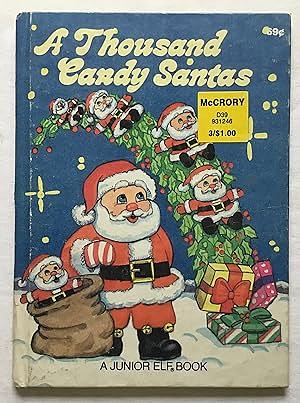 A Thousand Candy Santas by Marilou Wise