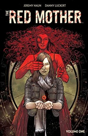 RED MOTHER DISCOVER NOW ED TP VOL 01 by Jeremy Haun