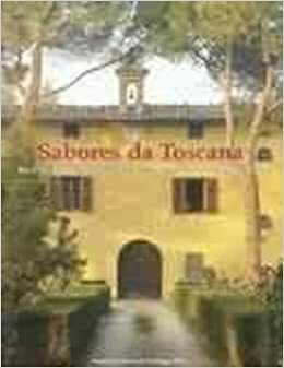 Sabores da Toscana by Stephanie Alexander