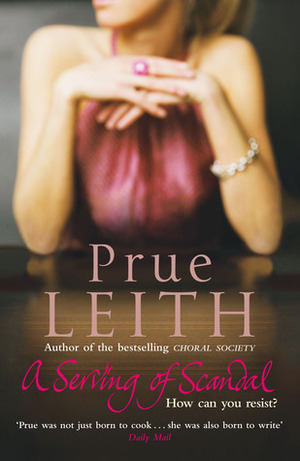 A Serving of Scandal by Prue Leith