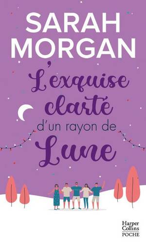 L'exquise clarté d'un rayon de lune by Sarah Morgan, Alba Neri