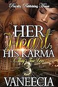 Her Heart, His Karma 3: A Thug's True Love by Vaneecia