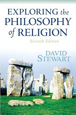 Exploring the Philosophy of Religion by David Stewart