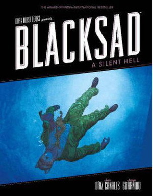 Blacksad: A Silent Hell by Juanjo Guarnido, Juan Díaz Canales