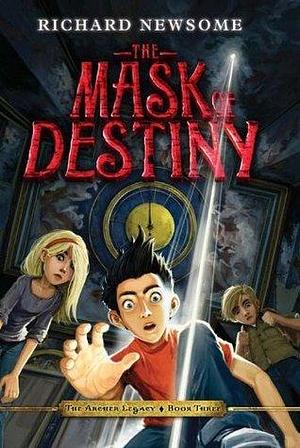 The Mask Of Destiny by Richard Newsome, Richard Newsome