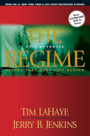 The Regime: Evil Advances by Jerry B. Jenkins, Tim LaHaye