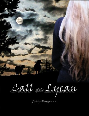 Call of the Lycan by Deidre Huesmann