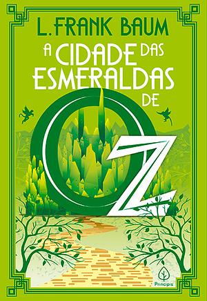 A Cidade das Esmeraldas de Oz by L. Frank Baum
