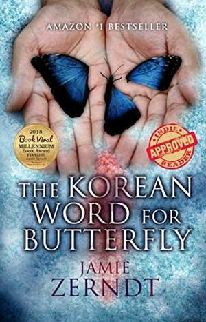 The Korean Word For Butterfly by Jamie Zerndt