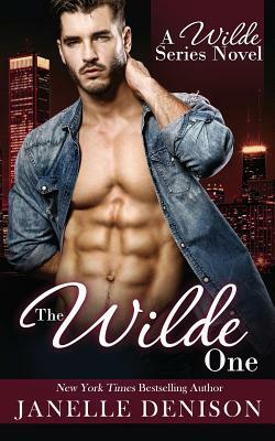 The Wilde One (Wilde Series) by Janelle Denison