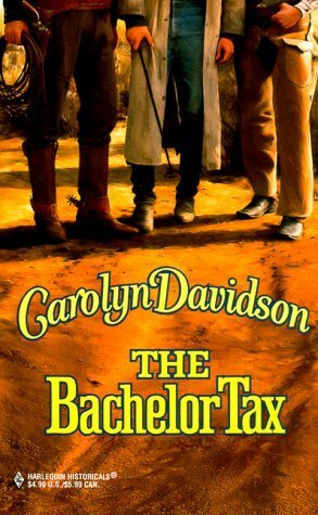 The Bachelor Tax by Carolyn Davidson