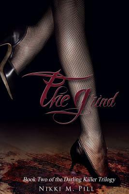The Grind by Nikki M. Pill