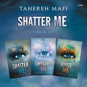 Shatter Me 3-Book Set 1 by Tahereh Mafi