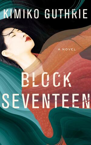 Block Seventeen [With Battery] by Kimiko Guthrie
