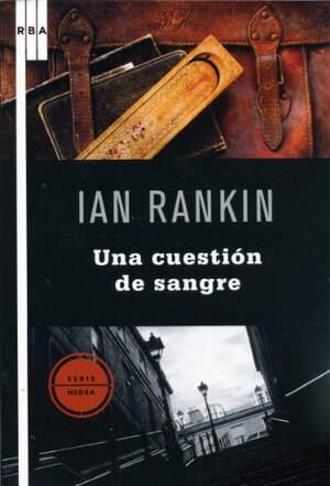 Una cuestión de sangre by Ian Rankin