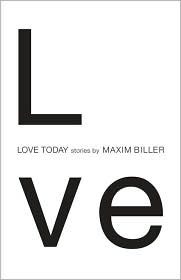 Love Today by Anthea Bell, Maxim Biller