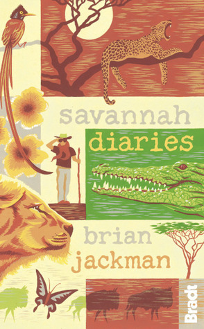 Savannah Diaries by Brian Jackman
