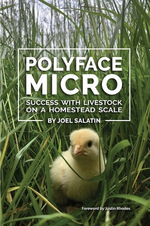 Polyface Micro  by Joel Salatin