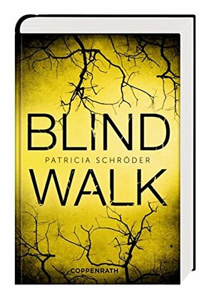 Blind Walk by Patricia Schröder