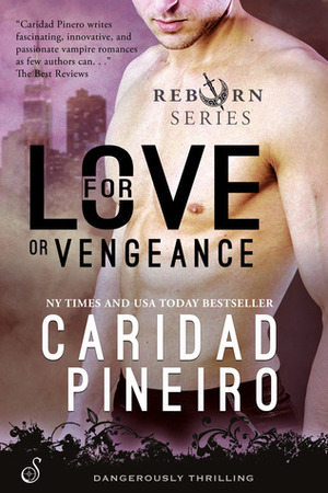 For Love or Vengeance by Caridad Piñeiro