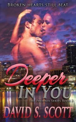 Deeper in You by David S. Scott