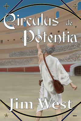 Circulus de Potentia Special Edition by Jim West