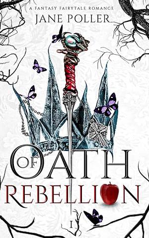 Oath of Rebellion by Jane Poller