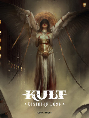 Kult: Divinity Lost - Core Rules by Gunilla Jonsson, Ola Jentzsch, Mikael Andersson, Robin Liljenberg, Dan Algstrand, John Wright, Krister Sundelin, Petter Nallo, Jason Fryer, Jacqueline Bryk, Paul Dali, Nils Gulliksson, Marco Behrmann, Michael Petersen, Andreas Nordlund