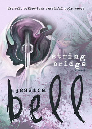 String Bridge (The Bell Collection) by Jessica Bell