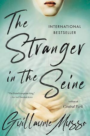 The Stranger in the Seine by Guillaume Musso, Rosie Eyre