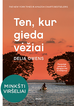 Ten, kur gieda vėžiai by Delia Owens