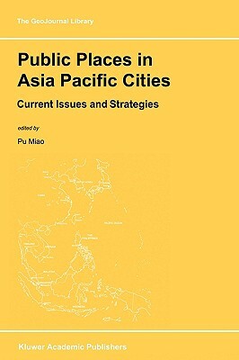 Public Places in Asia Pacific Cities: Current Issues and Strategies by 