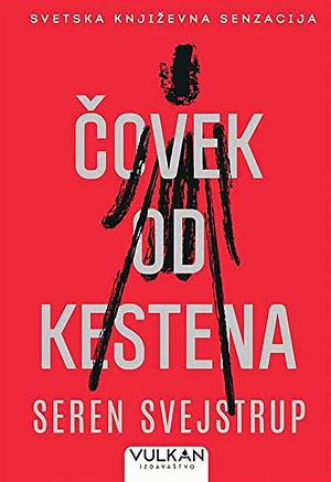 Čovek od kestena by Søren Sveistrup