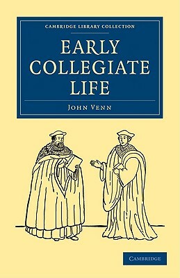 Early Collegiate Life by John Venn