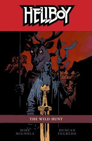 Hellboy, Vol. 9: The Wild Hunt by Duncan Fegredo, Mike Mignola