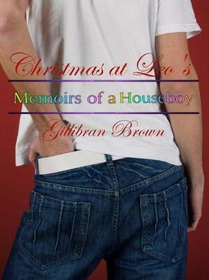Christmas at Leo's by Gillibran Brown