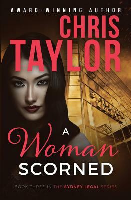 A Woman Scorned by Chris Taylor