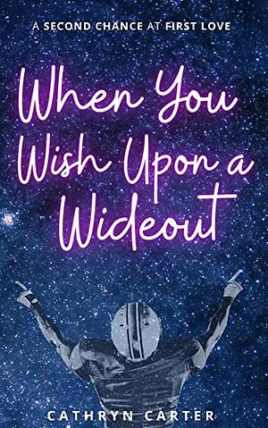 When You Wish Upon A Wideout by Cathryn Carter