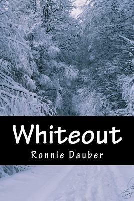 Whiteout by Ronnie Dauber