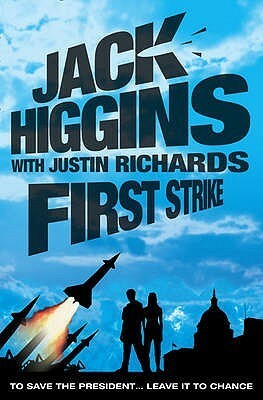First Strike by Justin Richards, Jack Higgins, Harry Patterson